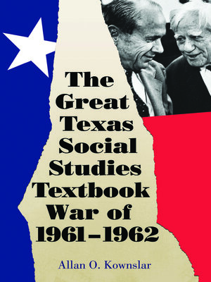 cover image of The Great Texas Social Studies Textbook War of 1961–1962